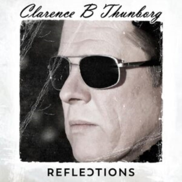 Clarence B Thunborg - Reflections (CD)