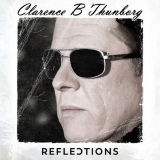 Clarence B Thunborg - Reflections (CD)