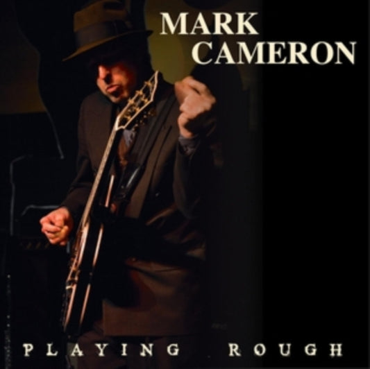 Mark Cameron - Playing Rough (Vinyl)