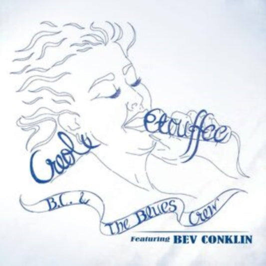 Bc & The Blues Crew & Bev Conklin - Creole Etouffee (CD)