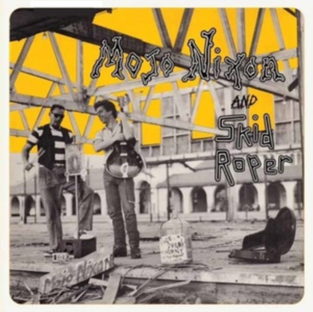 Mojo Nixon & Skid Roper - Mojo Nixon And Skid Roper (Remastered Re-Issue) (Vinyl)