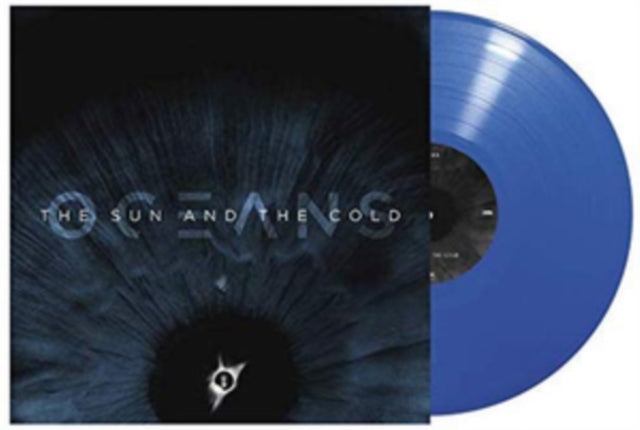 Oceans - The Sun And The Cold (Ocean Blue Vinyl) (Vinyl)
