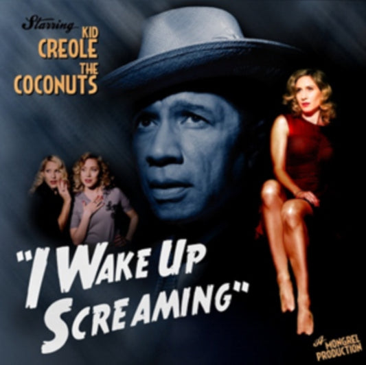 Kid Creole & The Coconuts - I Wake Up Screaming (CD)