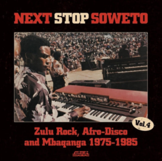 Various Artists - Next Stop Soweto 4: Zulu Rock. Afro Disco And Mbaqanga 1975-1985 (CD)
