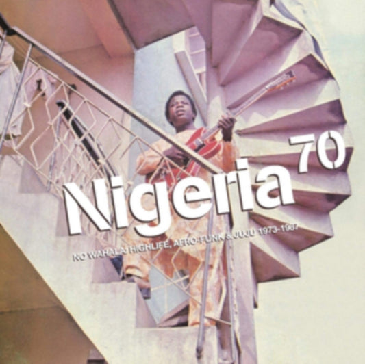 Various Artists - Nigeria 70: No Wahala: Highlife. Afro-Funk & Juju 1973-1987 (CD)
