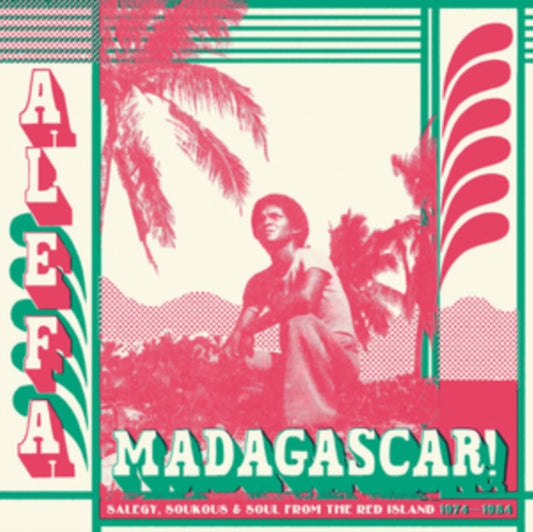 Various Artists - Alefa Madagascar - Salegy. Soukous & Soul 1974-1984 (CD)