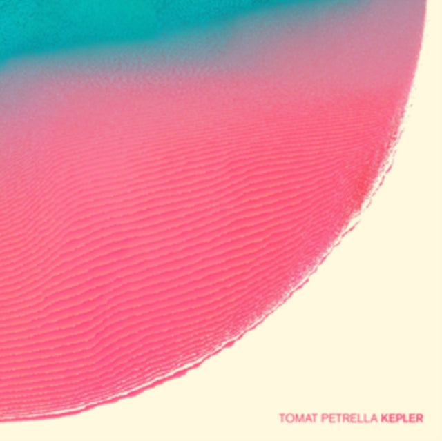 Tomat Petrella - Kepler (Vinyl)