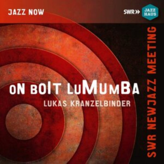 Kranzelbinder / Mujila / Riahi - Lukas Kranzelbinder: On Boit Lumumba! (CD)