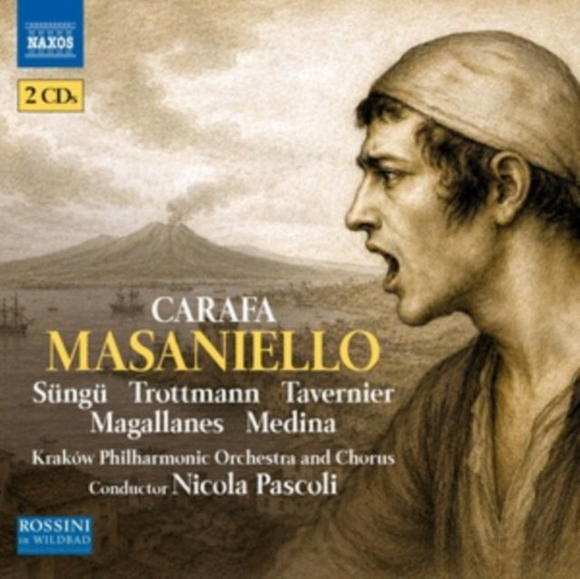 Mert Sungu / Catherine Trottmann / Nathanael Tavernier / Luis Magallanes / Juan Jose Medina / Camilla Carol Farias / Francesco Bossi / Massimo Frigato / Krakow Philharmonic Chorus - Michele Carafa: Masaniello (CD)