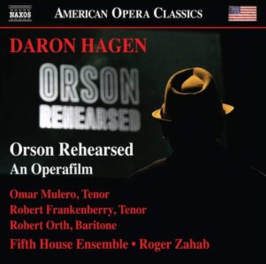 Fifth House Ensemble / Zahab - Daron Hagen: Orson Rehearsed - An Operafilm. Libretto By Daron Aric Hagen (CD)