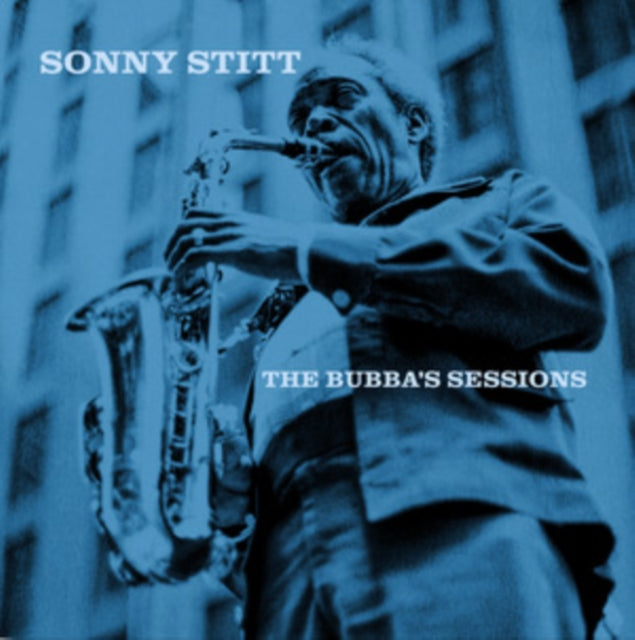 Sonny Stitt - Bubbas Sessions (Crystal Clear Vinyl) (Vinyl)