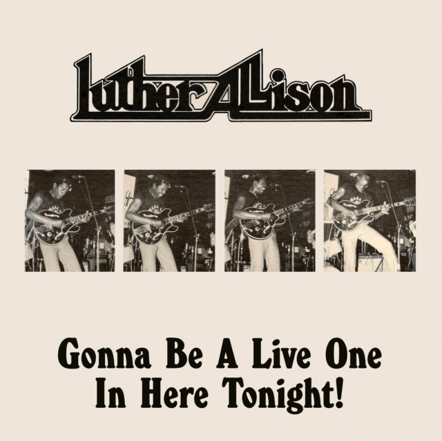 Luther Allison - Gonna Be A Live One In Here Tonight (CD)