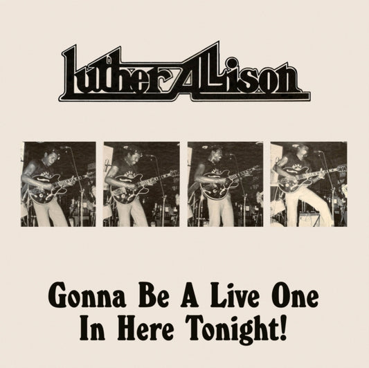 Luther Allison - Gonna Be A Live One In Here Tonight (CD)
