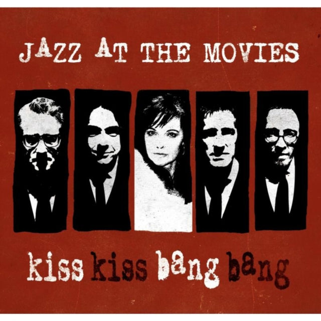 Jazz At The Movies - Kiss Kiss Bang Bang (CD)