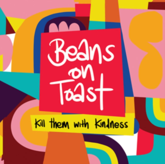 Beans On Toast - Kill Them With Kindness (CD)
