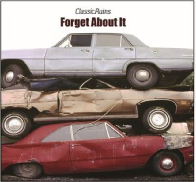 Classic Ruins - Forget About It (CD)
