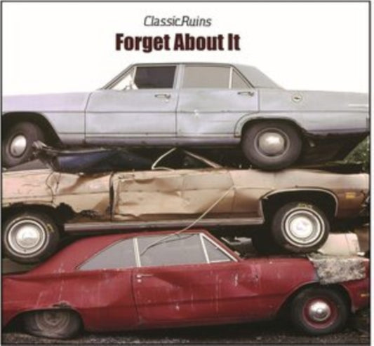 Classic Ruins - Forget About It (CD)