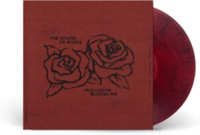 Muscadine Bloodline - The Sound Of Roses (Vinyl)