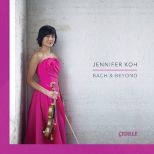 Jennifer Koh - Bach & Beyond (CD)