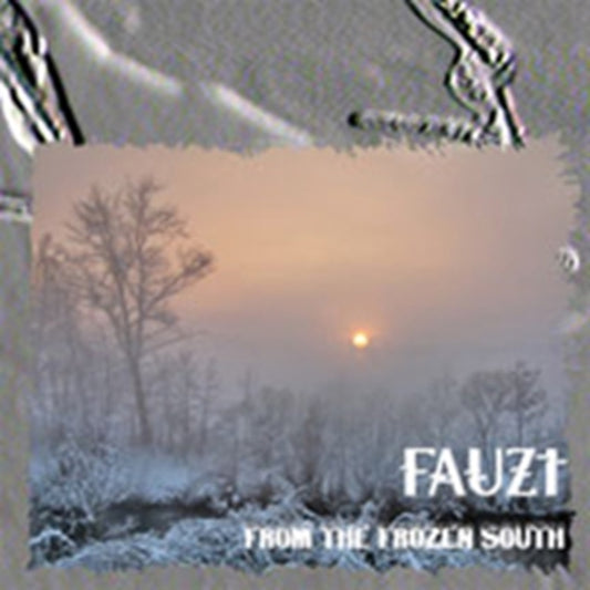 Fauzt - From The Frozen South (CD)