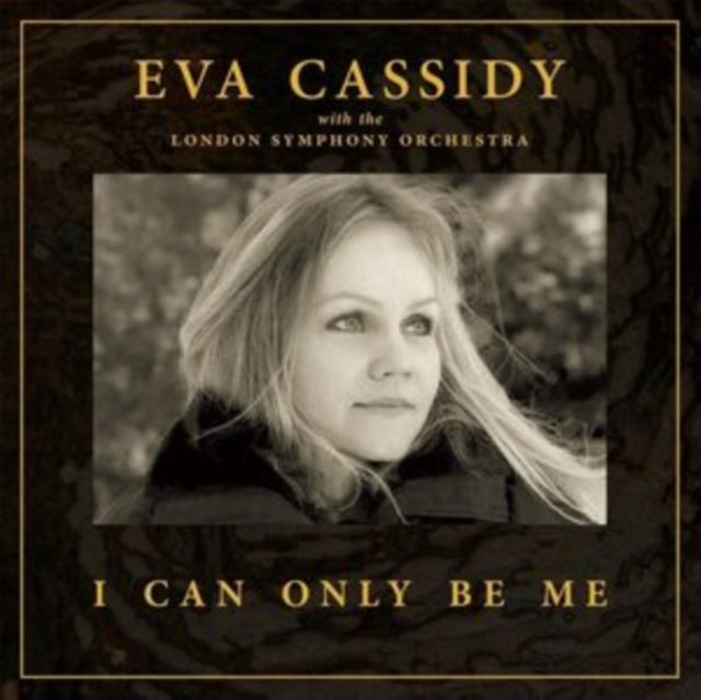 Eva Cassidy / London Symphony Orchestra / Christopher Willis - I Can Only Be Me (Deluxe Hardback Edition) (CD)