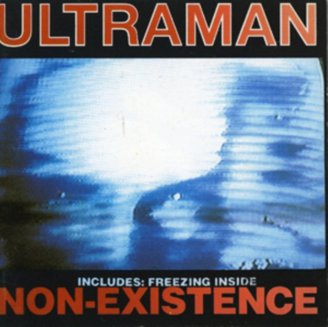 Ultraman - Non-Existence + Freezing Inside (CD)