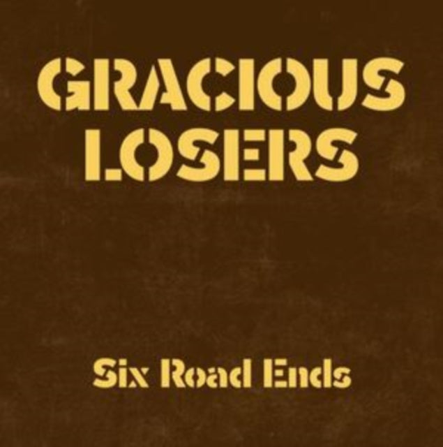 Gracious Losers - Six Road Ends (Vinyl)