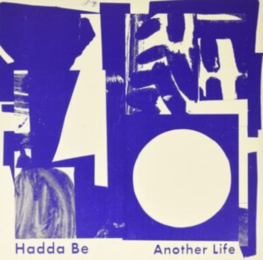 Hadda Be - Another Life (Milk Vinyl) (Vinyl)