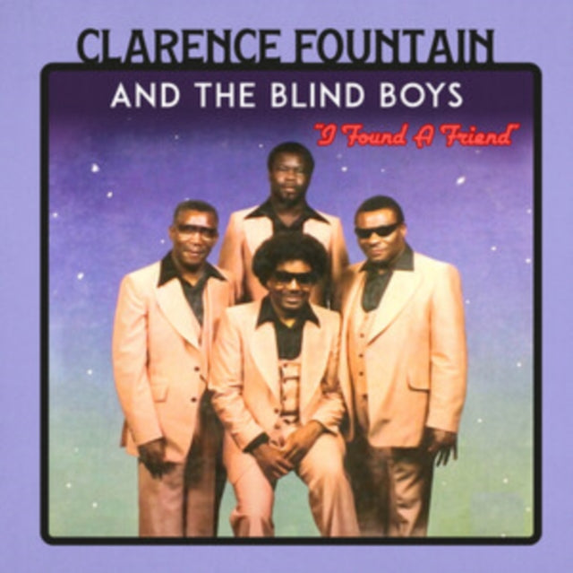 Clarence Fountain & The Blind Boys - I Found A Friend (Clear Red Vinyl) (Vinyl)