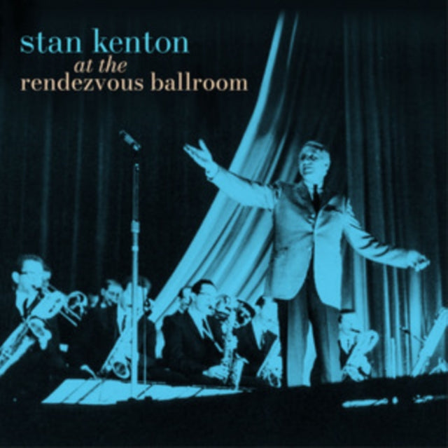 Stan Kenton - At The Rendezvous Ballroom (Black/Blue Starburst Effect Vinyl) (Vinyl)