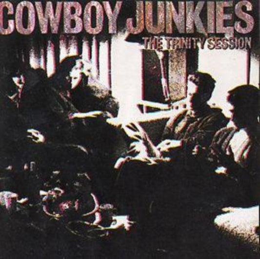 Cowboy Junkies - Trinity Sessions (CD)