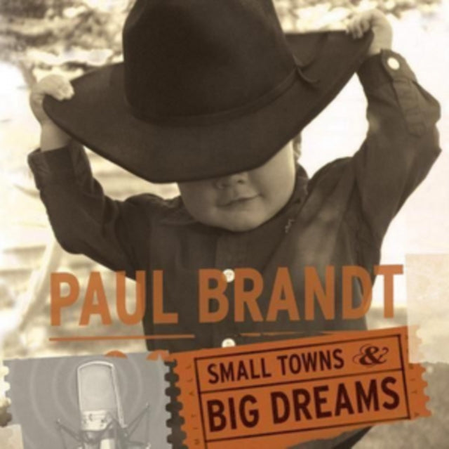 Paul Brandt - Small Towns And Big Dreams (CD)