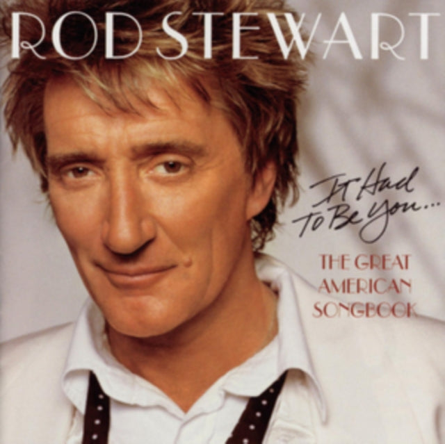 Rod Stewart - It Had To Be You - The Great American Songbook (CD)