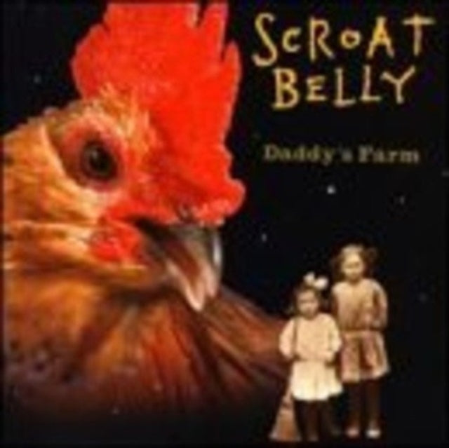 Scroat Belly - Daddys Farm (CD)