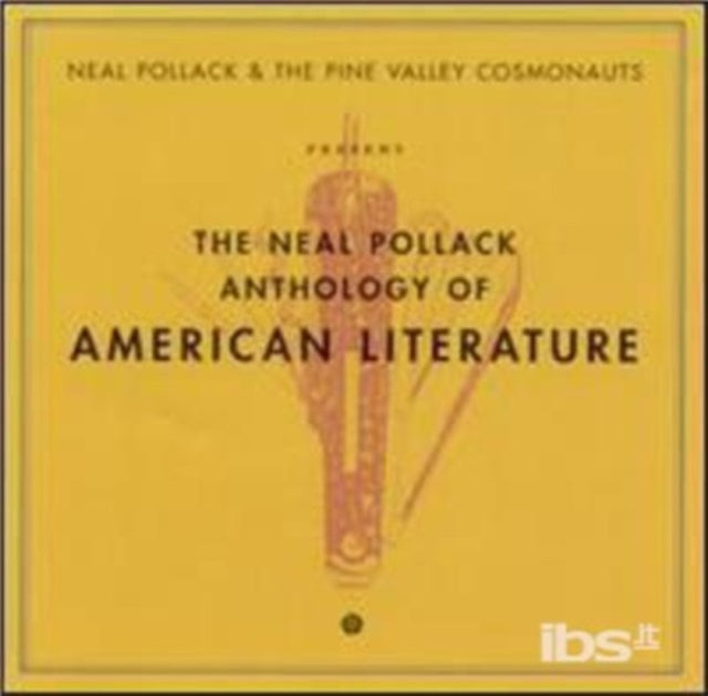 Neal Pollack & Pine Valley Cosmonauts - Anthology Of American Literature (CD)