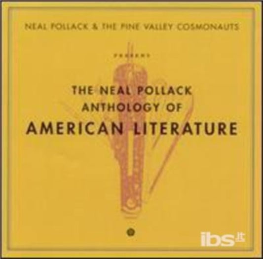 Neal Pollack & Pine Valley Cosmonauts - Anthology Of American Literature (CD)