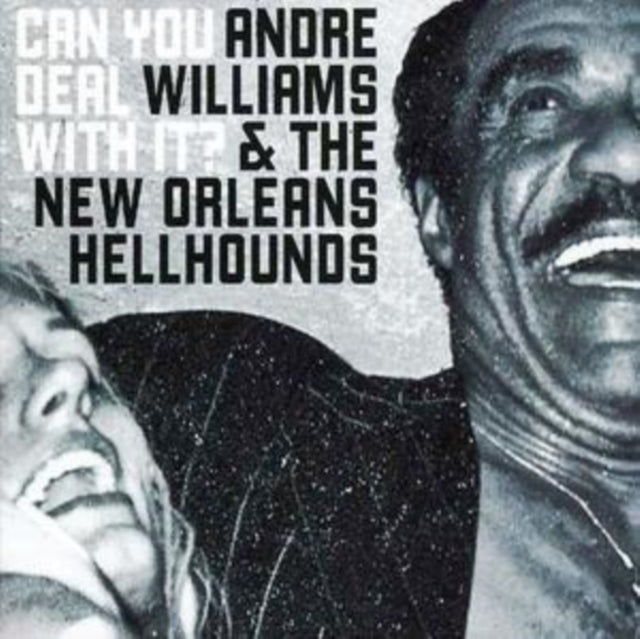 Andre Williams - Can You Deal With It (CD)
