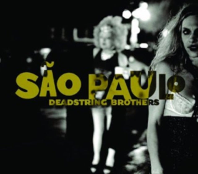 Deadstring Brothers - Sao Paulo (CD)