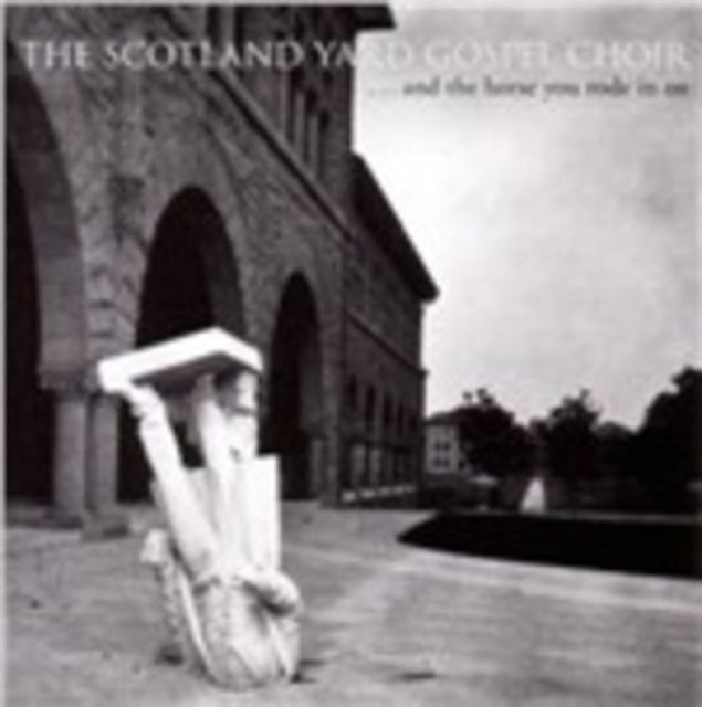 Scotland Yard Gospel Choir - & The Horse You Rode In On (CD)