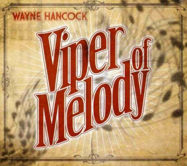 Wayne Hancock - Viper Of Melody (CD)