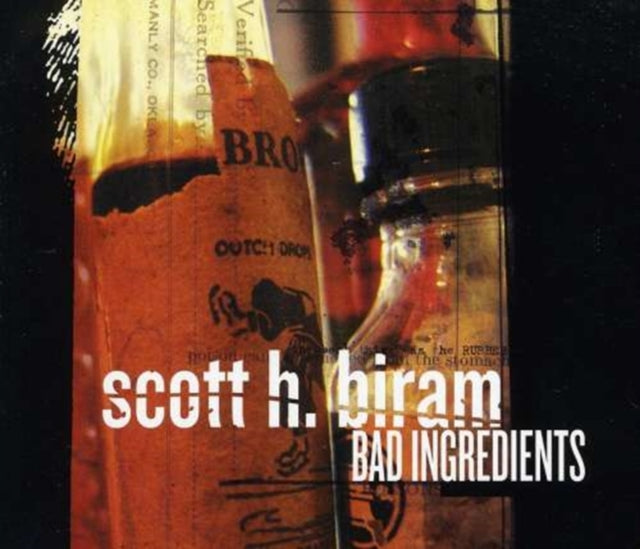 Scott H. Biram - Bad Ingredients (CD)