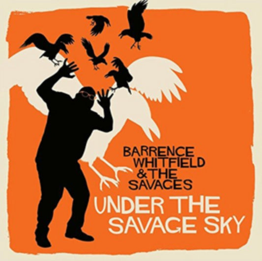 Barrence Whitfield & Savages - Under The Savage Sky (CD)