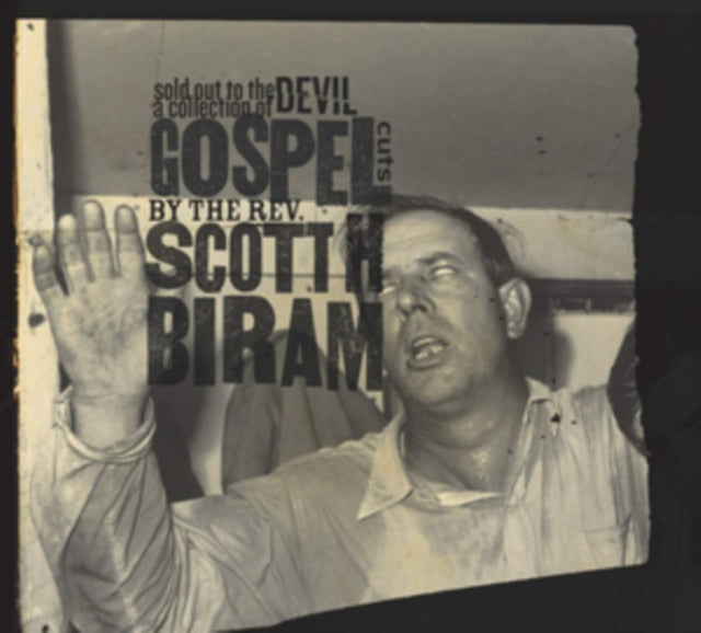 Scott H. Biram - Sold Out To The Devil: A Collection Of Gospel Cuts (Vinyl)