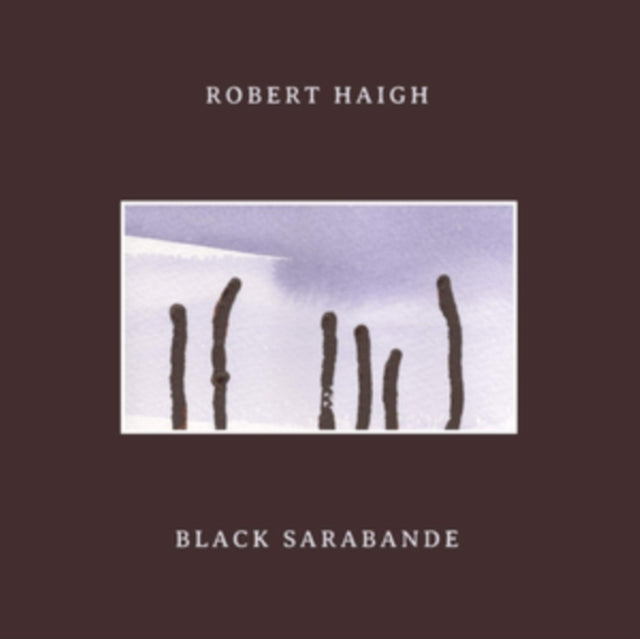 Robert Haigh - Black Sarabande (CD)