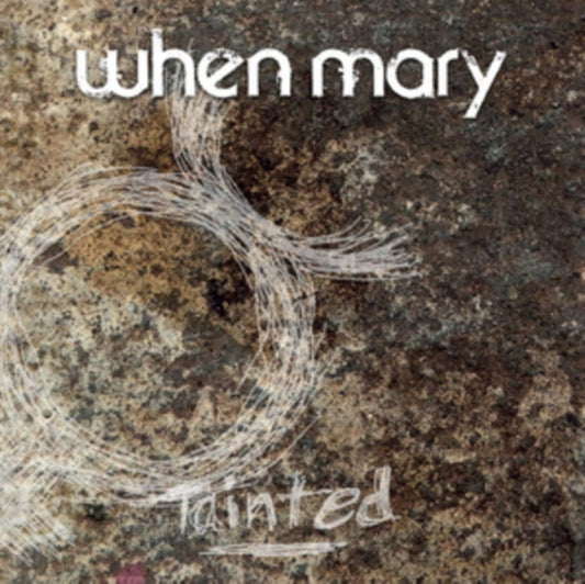 When Mary - Tainted (CD)