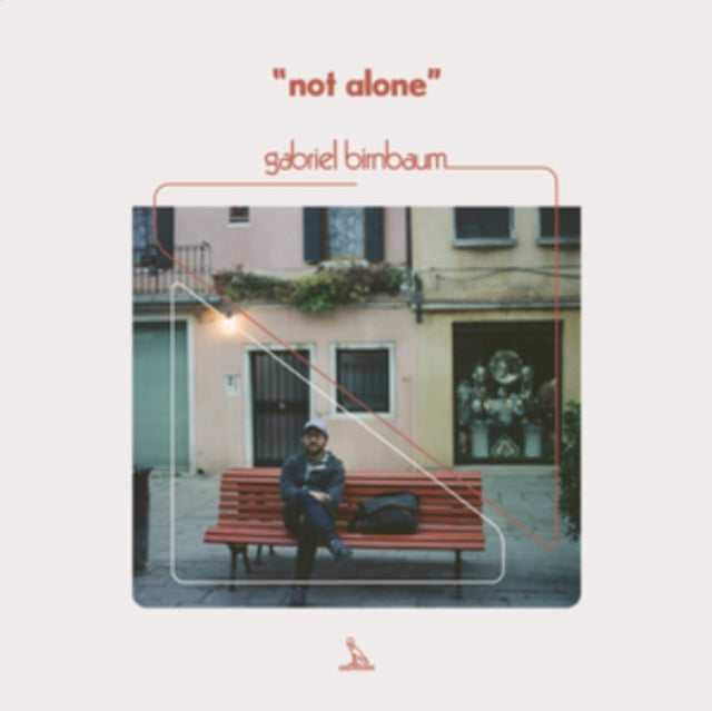 Gabriel Birnbaum - Not Alone (12 inch Vinyl)