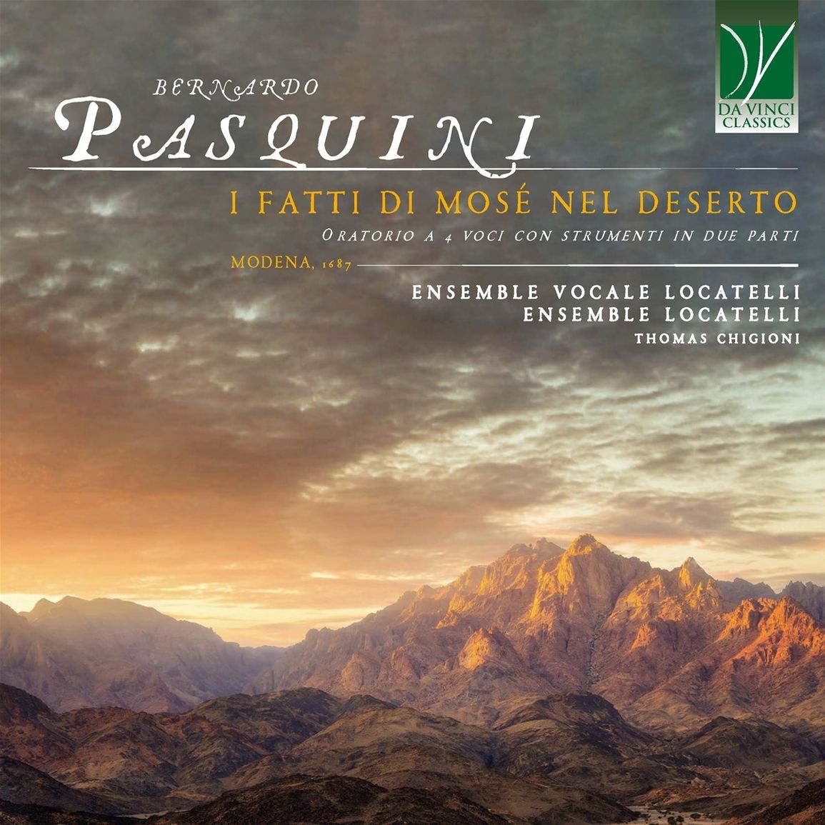 Locatelli Vocal Ensemble / Locatelli Ensemble / Thomas Chigioni - Bernardo Pasquini: I Fatti Di Mose Nel Deserto (CD)