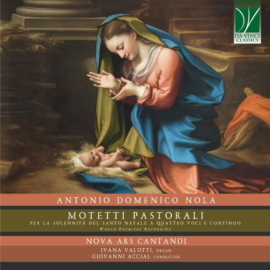 Nova Ars Cantandi / Ivana Valotti / Giovanni Acciai - Nola: Motetti Pastorali Per La Solennita Del Santo Natale (CD)