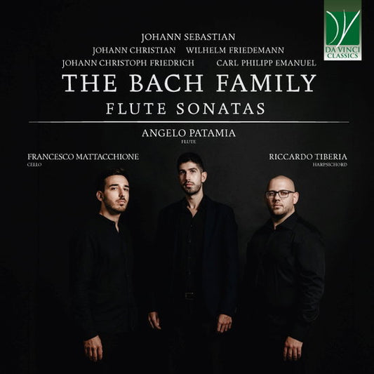Angelo Patamia / Francesco Maria Mattacchione / Riccardo Tiberia - The Bach Family - Flute Sonatas (CD)