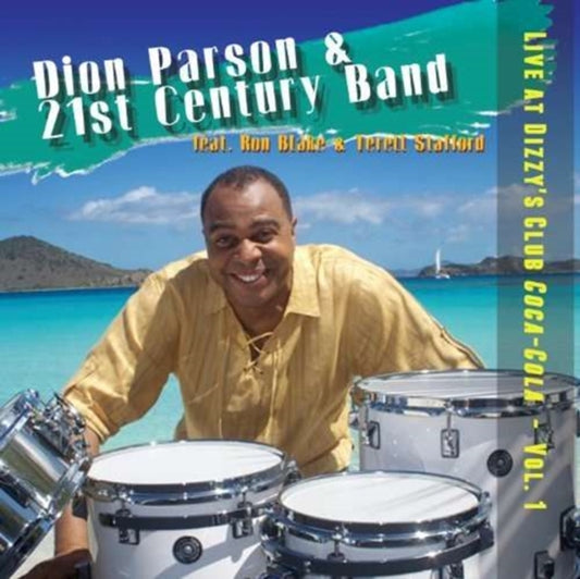 Dion Parson And The 21St Century Band - Live At Dizzys Club (CD)